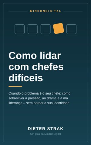 Como lidar com chefes difíceis